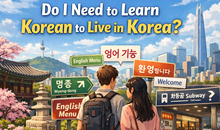 Muss ich Koreanisch lernen, um in Korea zu leben?